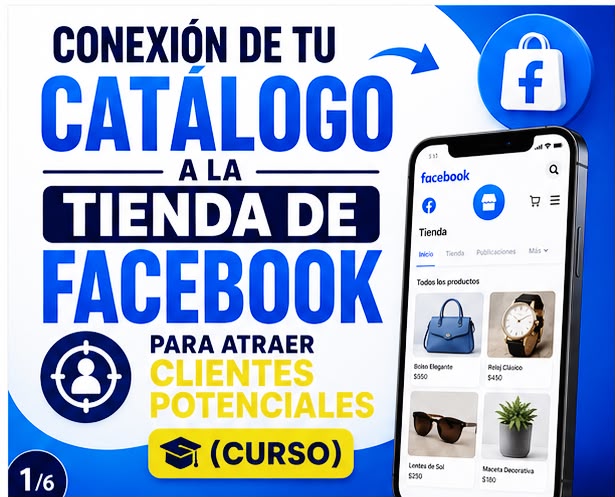 28. Conexión de tu Catálogo a la Tienda de Facebook para atraer clientes potenciales ( Implementación )