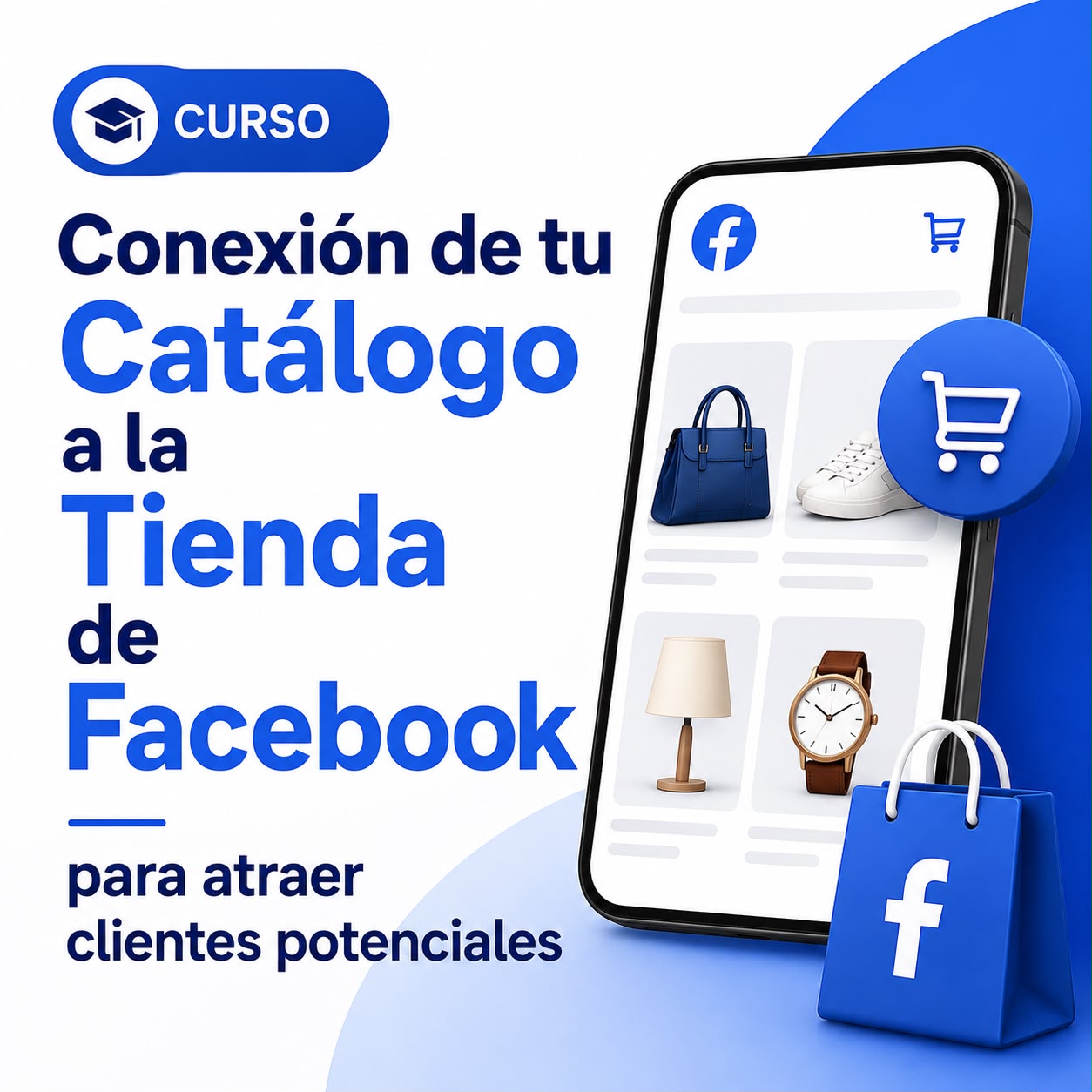 27. Conexión de tu Catálogo a la Tienda de Facebook para atraer clientes potenciales ( Curso )
