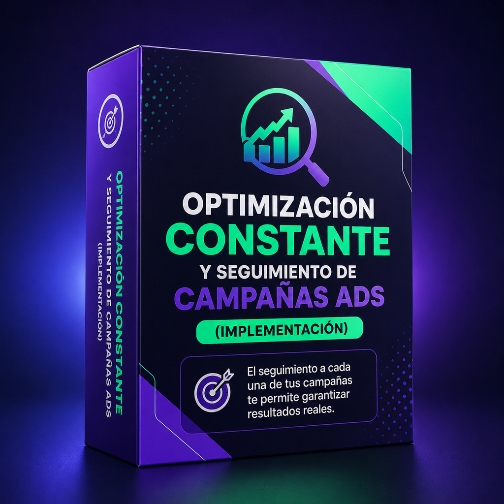 36. Optimización constante y seguimiento de campañas ads ( Implementación )