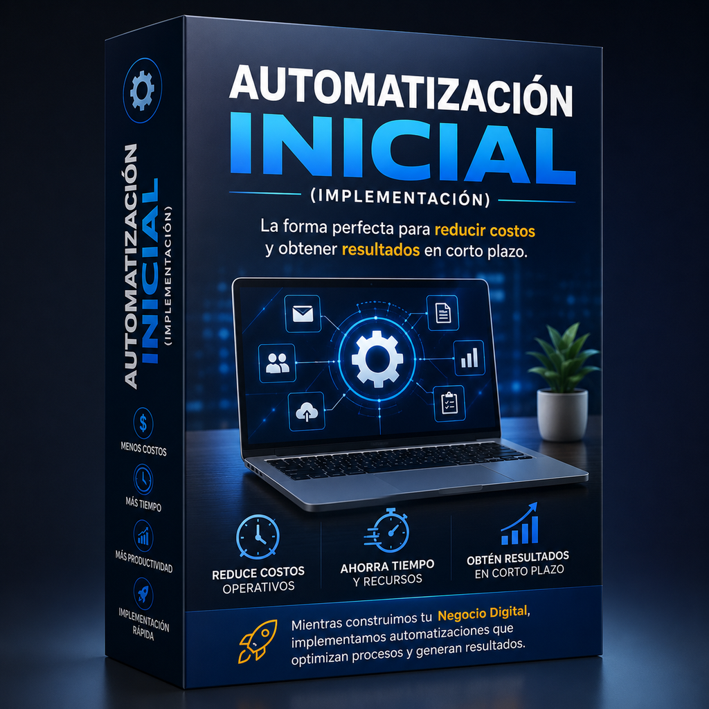 4. Automatización Inicial ( Implementación )